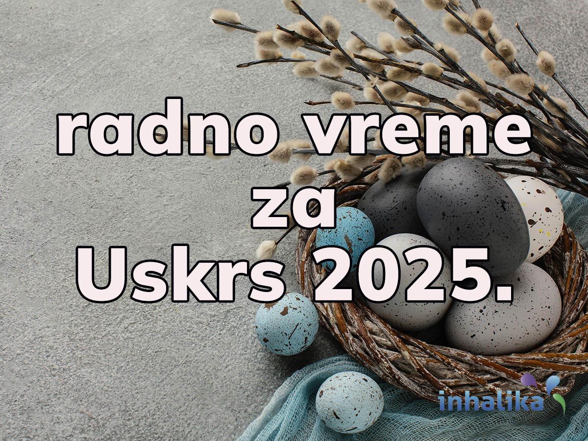 Radno vreme za Uskrs 2025.